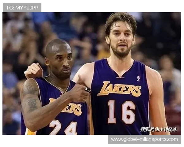 科比在奥运会撞倒加索尔背后的友情与竞技精神深度解析 科比在奥运会撞倒加索尔背后的友情与竞技精神深度解析